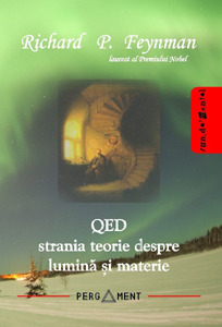 QED - Strania teorie despre lumină și materie