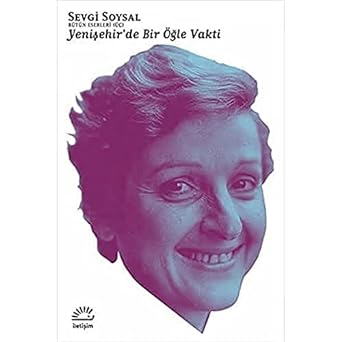 Yenişehir’de Bir Öğle Vakti: Bütün Eserleri - 3