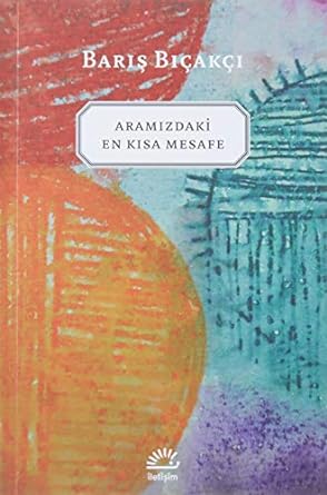 Aramızdaki En Kısa Mesafe