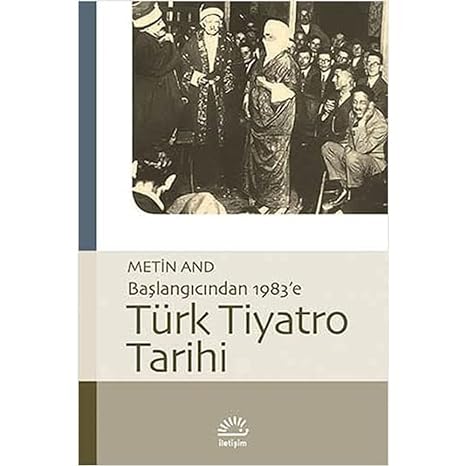 Türk Tiyatro Tarihi - Başlangıcından 1983’e