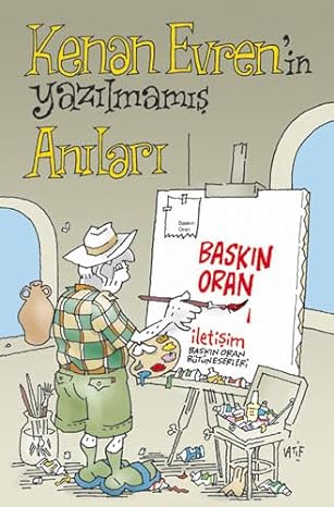 Kenan evrenin yazilmamiş anilari