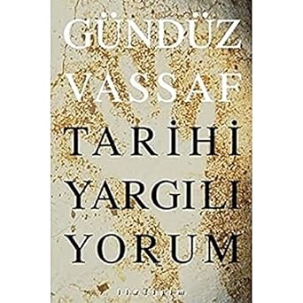 Tarihi Yargılıyorum