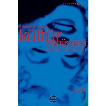 Kültür Endüstrisi: Kültür Yönetimi
