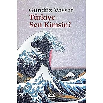 Türkiye Sen Kimsin?
