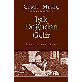 Işık Doğudan Gelir: Bütün Eserleri - 11