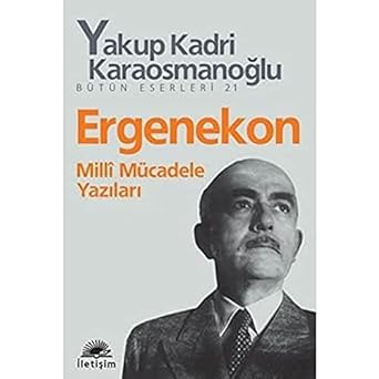 Ergenekon Milli Mücadele Yazıları: Bütün Eserleri - 21