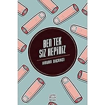 Ben Tek Siz Hepiniz