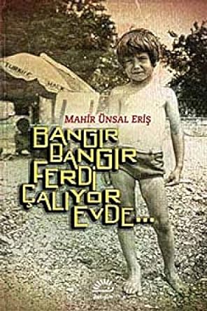 Bangır Bangır Ferdi Çalıyor Evde