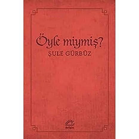 Öyle miymiş?
