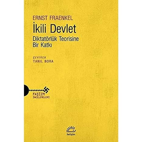 İkili Devlet: Diktatörlük Teorisine Bir Katkı