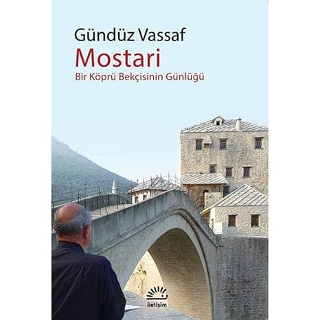 Mostari: Bir Köprü Bekçisinin Günlüğü