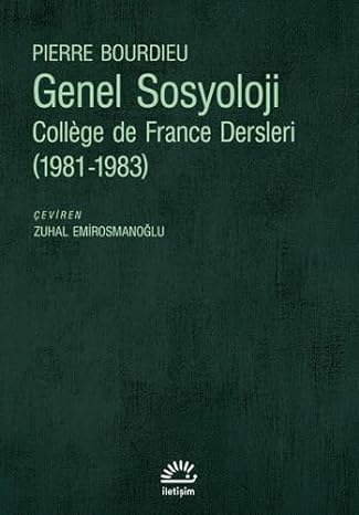 Genel Sosyoloji: College De France Dersleri 1989-1992: College de France Dersleri