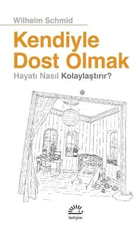 Kendiyle dost olmak