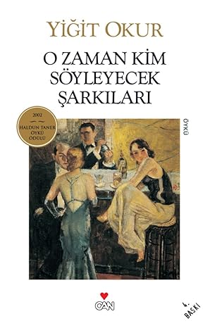 O zaman kim söyleyecek şarkilari