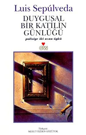 DUYGUSAL BİR KATİLİN GÜNLÜĞÜ: Polisiye İki Uzun Öykü