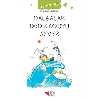 Dalgalar Dedikoduyu Sever