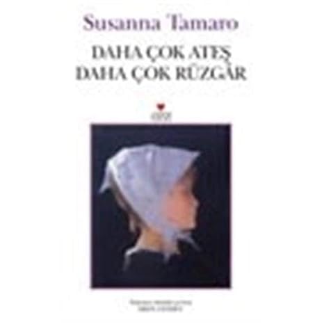 Daha Çok Ateş Daha Çok Rüzgar