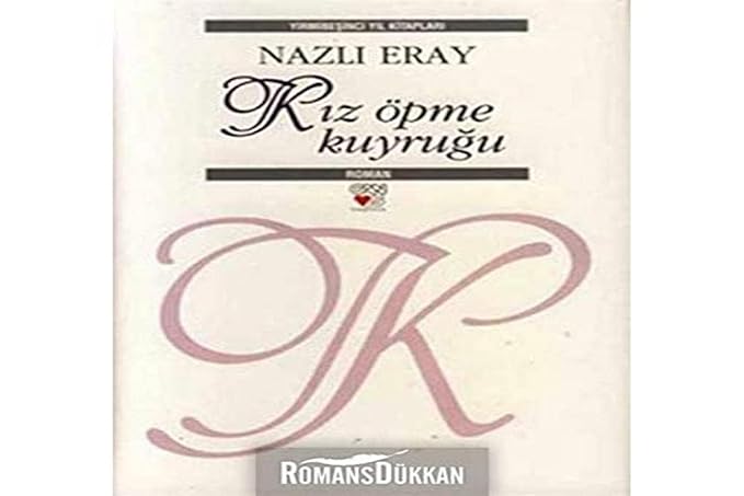 Kız Öpme Kuyruğu: Yirmibeşinci Yıl Kitapları