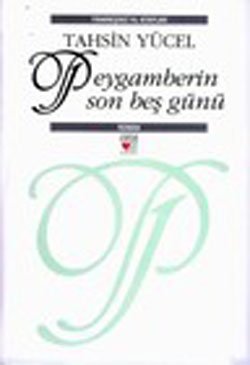 Peygamberin Son Beş Günü