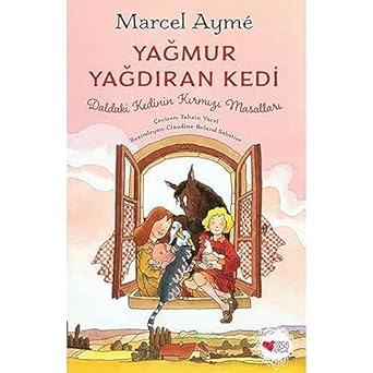Daldaki Kedinin Kırmızı Masalları - Yağmur Yağdıran Kedi
