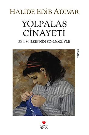 Yolpalas Cinayeti: Selim Ileri'nin Sonsözüyle