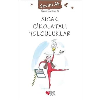 Sıcak Çikolatalı Yolculuklar