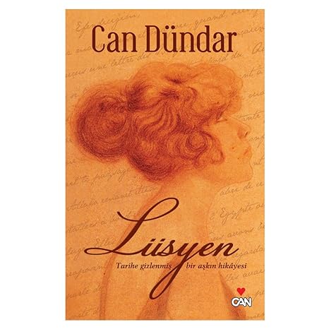 Lüsyen - Tarihe Gizlenmiş Bir Aşkın Hikayesi