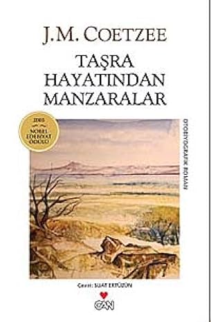 TAŞRA HAYATINDAN MANZARALAR: 2003 Nobel Edebiyat Ödülü