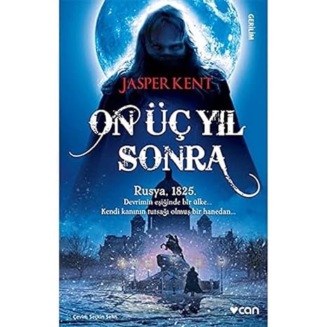 On Üç Yıl Sonra: Rusya, 1825.