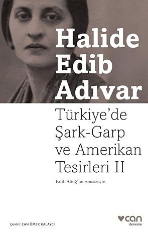 Türkiye'de Şark-Garp ve Amerikan Tesirleri II