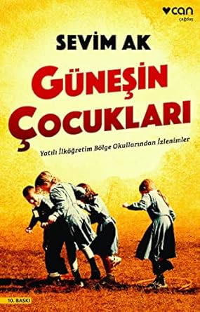 Güneşin Çocukları: Yatılı İlköğretim Bölge Okullarından İzlenimler