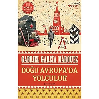 Doğu Avrupa’da Yolculuk: 1982 Nobel Edebiyat Ödülü