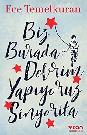Biz Burada Devrim Yapıyoruz Sinyorita