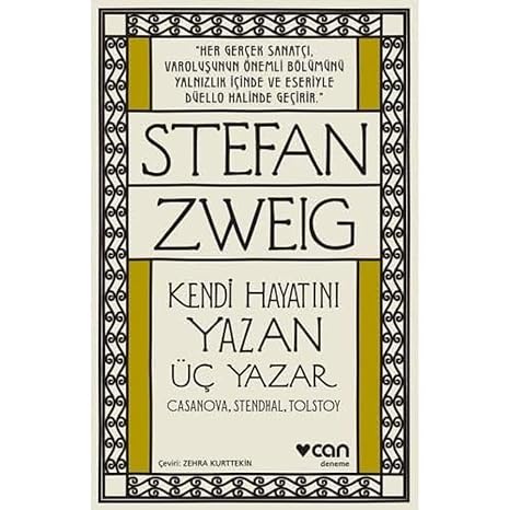 Kendi Hayatını Yazan Üç Yazar: Casanova, Stendhal, Tolstoy