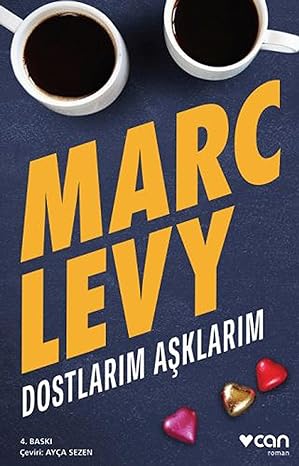 Dostlarim aşklarim