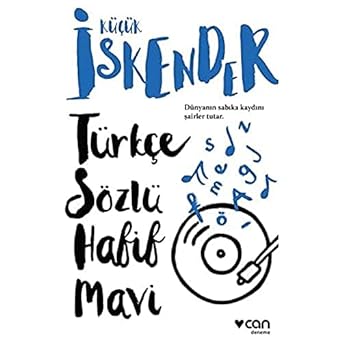 Türkçe Sözlü Hafif Mavi: Dünyanın sabıka kaydını şairler tutar.