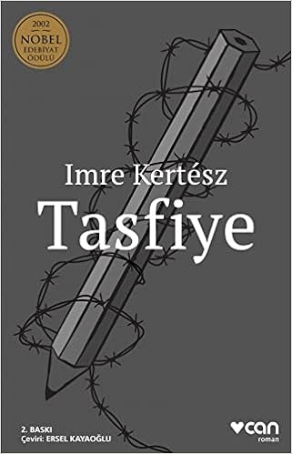 Tasfiye: 2002 Nobel Edebiyat Ödülü