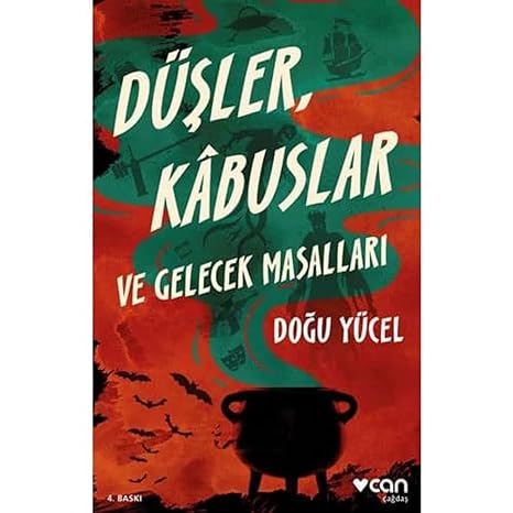 Düşler, Kabuslar ve Gelecek Masalları