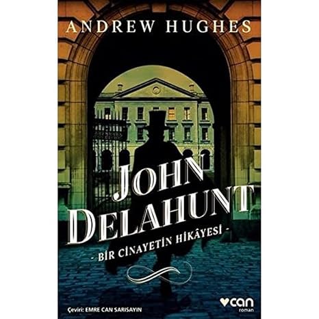 John Delahunt-Bir Cinayetin Hikayesi