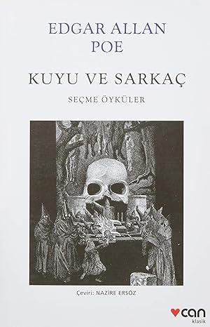 Kuyu ve Sarkaç: Seçme Öyküler