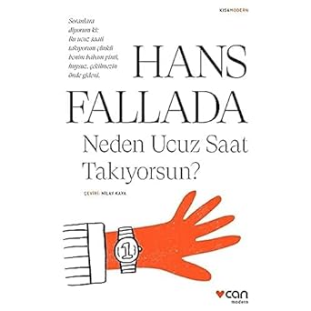 Neden Ucuz Saat Takıyorsun?: Soranlara Diyorum ki : Bu Ucuz Saati Takıyorum Çünkü Benim Babam Pinti, Huysuz, Çekilmezin Önde Gideni.
