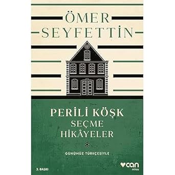 Perili Köşk ve Seçme Hikayeler