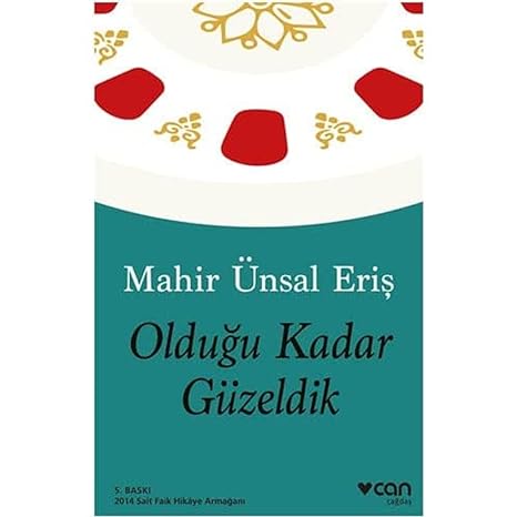 Olduğu Kadar Güzeldik