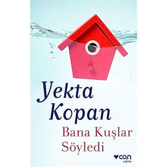 Bana Kuşlar Söyledi