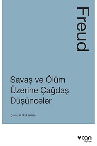 Savaş ve Ölüm Üzerine Çağdaş Düşünceler