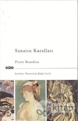 Sanatın Kuralları Yazınsal Alanın Oluşumu ve Yapısı