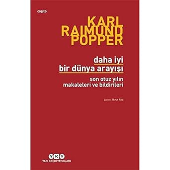 Daha İyi Bir Dünya Arayışı - Son Otuz Yılın Makaleleri ve Bildirileri