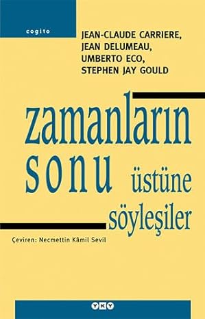 Zamanların Sonu Üstüne Söyleşiler