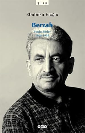 Berzah: Toplu Şiirler 1968-1998