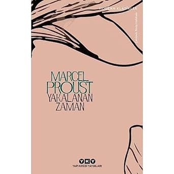 Kayıp Zamanın İzinde - Yakalanan Zaman: Kayıp Zamanın İzinde 7. Kitap